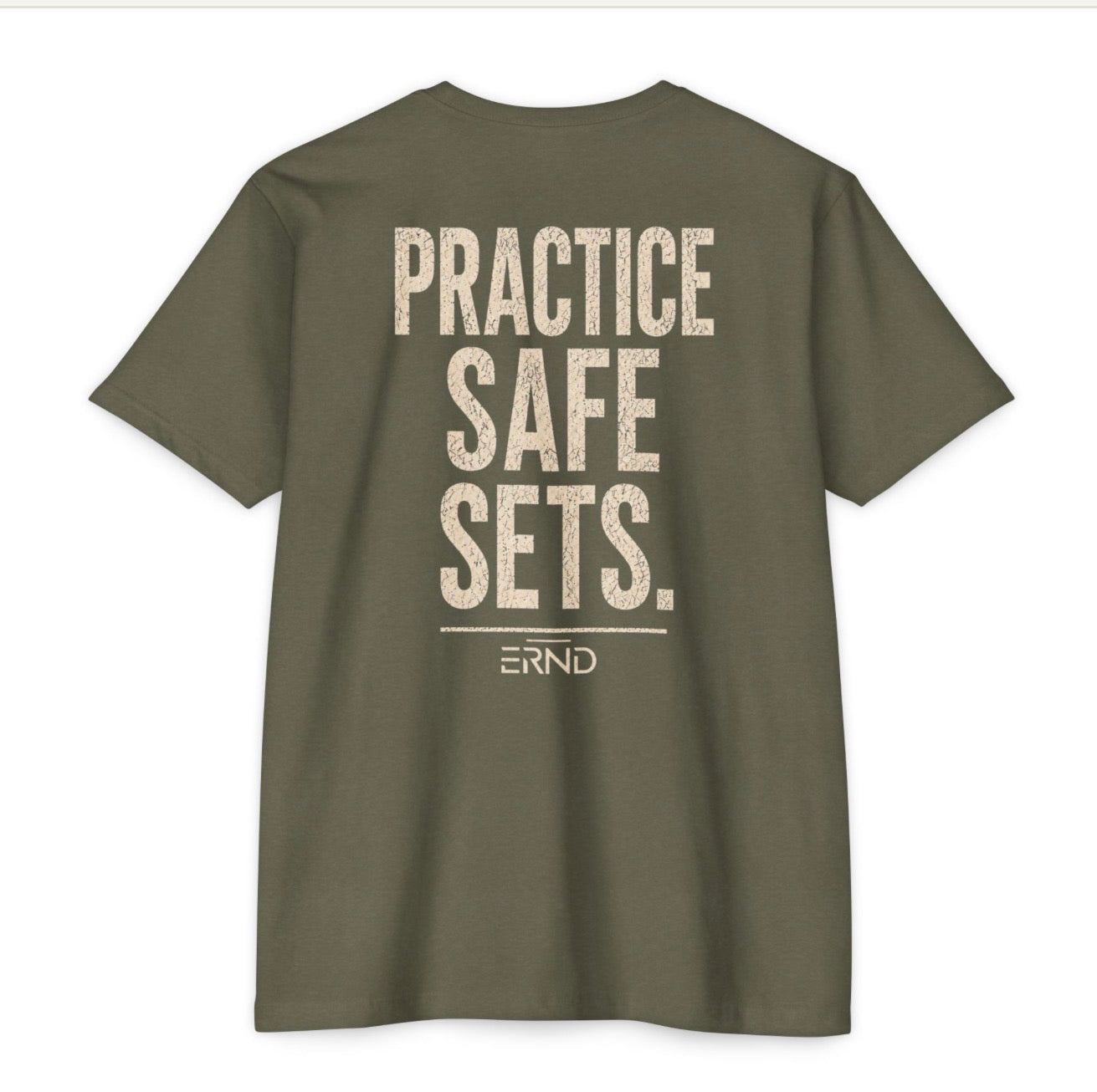 Practice Safe Sets Gym T-Shirt | ERND Apparel